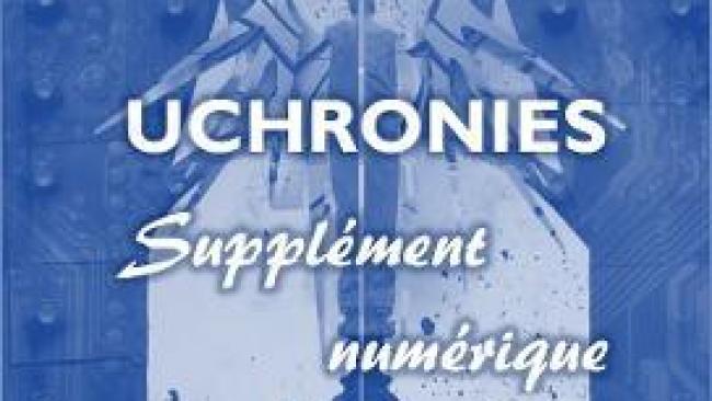 Une nouvelle dans Galaxies SF spécial Uchronies